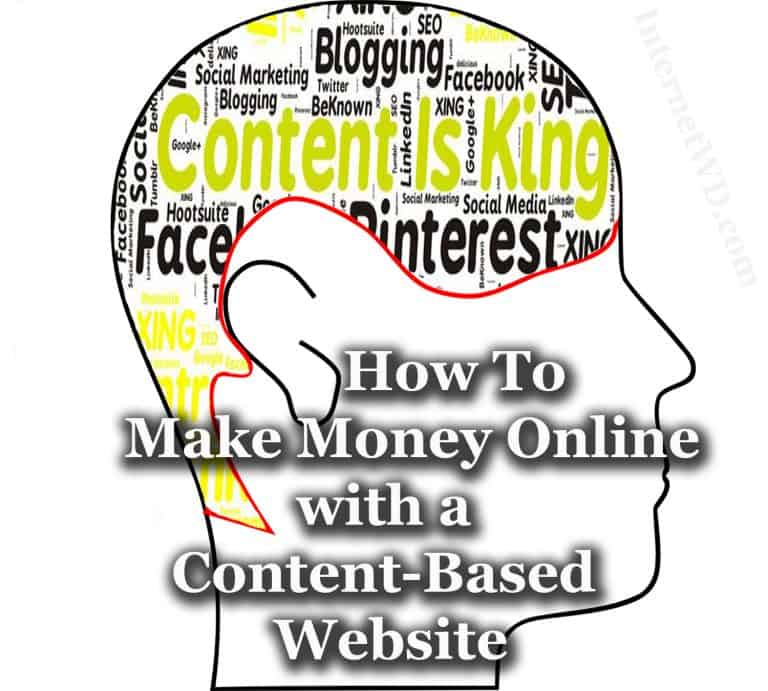 How To Make Money Online with a Content-Based Website