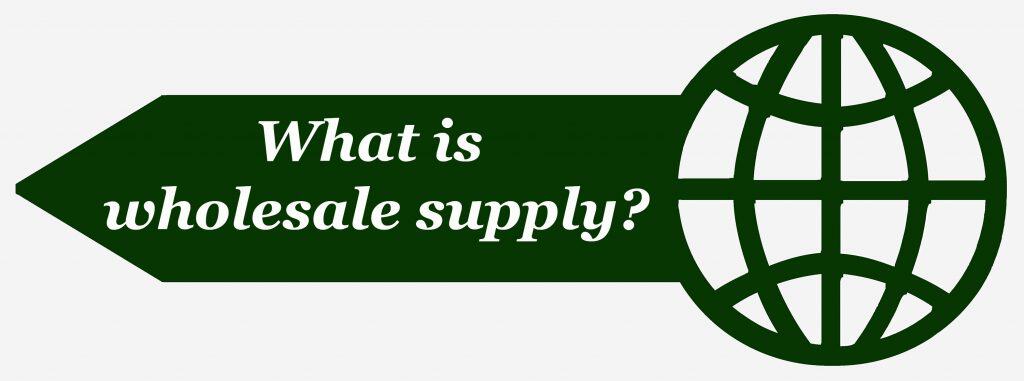 What is wholesale supply